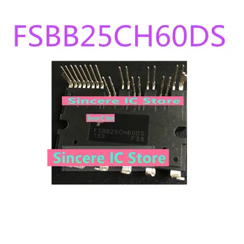 FSBB25CH60DS, оригинална и автентична гаранция за качество, физически снимки в наличност FSBB25