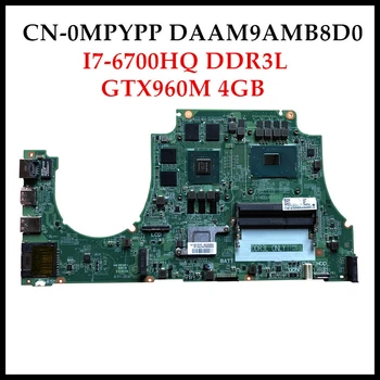 Висококачествена CN-0MPYPP за Dell Inspiron 7559 дънна Платка на лаптоп MPYPP DAAM9AMB8D0 I7-6700HQ GTX960M 4 GB DDR3L 100% Тествана