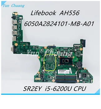 Дънна платка ADZAM-6050A2824101-MB-A01 за лаптоп Fujitsu Lifebook AH556 дънна Платка с процесор SR2EY i5-6200U DDR4