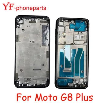 Най-доброто Качество на Средната рамка/предна рамка за Motorola Moto G8 Plus Предната рамка на корпуса рамка на резервни части за ремонт на