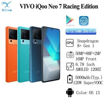 Оригинален смартфон VIVO iQOO Нео 7 Racing Edition 5G Snapdragon 8 +Gen 1 5000 mah Батерия 120 W Зареждане 50 Mp 6,78 инча AMOLED ОТА
